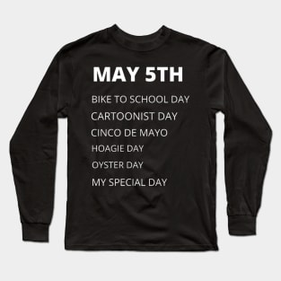 May 5th holidays Long Sleeve T-Shirt